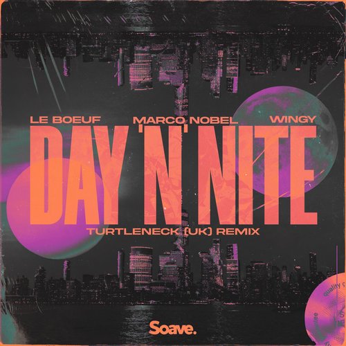 Le Boeuf, Marco Nobel, Wingy - Day 'N' Nite [SOV354]